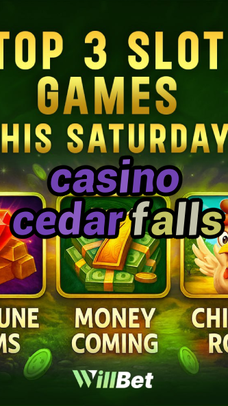 casino cedar falls-igamblingorder.com